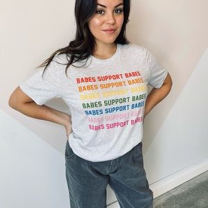 Babes support babes tee